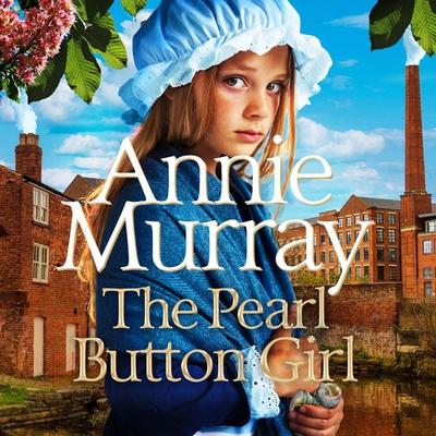 The Pearl Button Girl - Annie Murray, Audio, 9781035020003