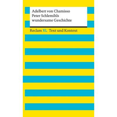 Peter Schlemihls wundersame Geschichte. Textausgabe mit Kommentar und Materialien, Taschenbuch von Adelbert Chamisso, Reclam, Philipp,