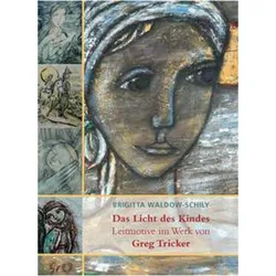 Das Licht des Kindes, Fachbücher von Brigitta Waldow-Schily