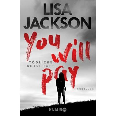 You will pay - Tödliche Botschaft, Taschenbuch von Lisa Jackson, Knaur Taschenbuch