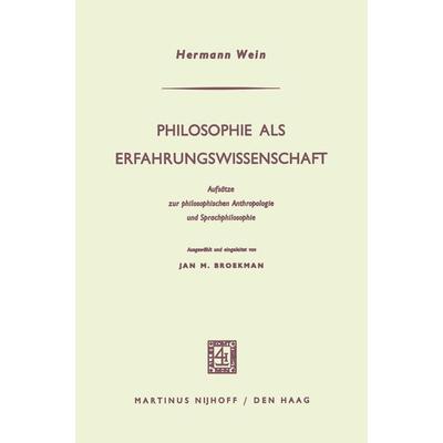 Philosophie als Erfahrungswissenschaft, Taschenbuch von Hermann Wein, Springer Netherland, 978-94-015-0288-7