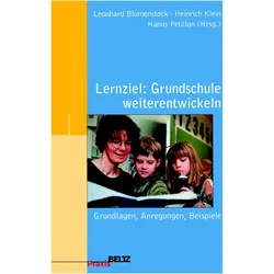 Lernziel: Grundschule weiterentwickeln, Fachbücher von Hanns Petillon, Heinrich Klein, Leonhard Blumenstock