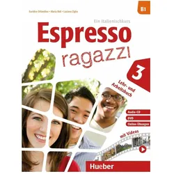 Espresso ragazzi 3 - Lehr- und Arbeitsbuch mit Audio-CD und DVD, Schulbücher von Maria Balì, Luciana Ziglio, Euridice Orlandino