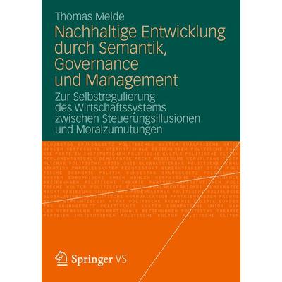 Nachhaltige Entwicklung durch Semantik, Governance und Management, Taschenbuch von Thomas Melde, Springer Fachmedien Wiesbaden GmbH, 978-3-658-00270-1