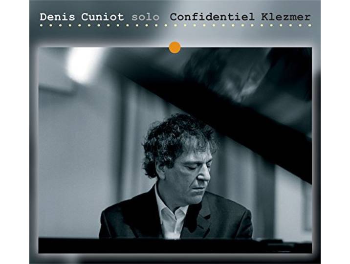 Denis Cuniot - Solo Confidentiel Klezmer