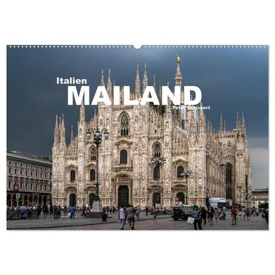 Italien - Mailand (Wandkalender 2027 DIN A2 quer), CALVENDO Monatskalender