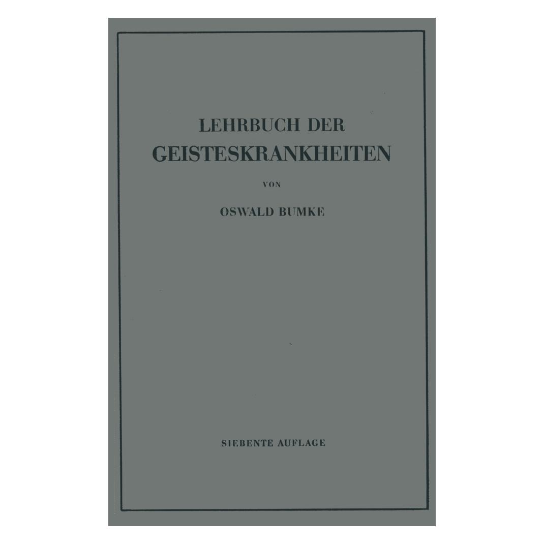 J.F. Bergmann Lehrbuch der Geisteskrankheiten (Deutsch, Softcover, book.author.name.author name: Oswald Bumke, Oswald) (7984556)