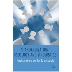 Standardization, Ideology and Linguistics, Fachbücher von I. Mackenzie, N. Armstrong