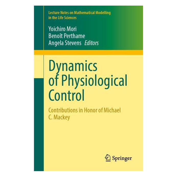 Springer Dynamics of Physiological Control (Englisch, Angela Stevens, Benoît Perthame, Yoichiro Mori) (54330222)