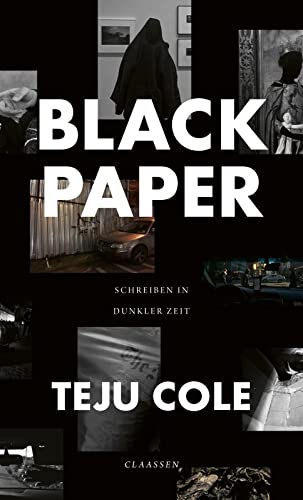 Teju Cole - Black Paper: Schreiben in dunkler Zeit  „Tiefgründige, kraftvolle Essays The Observer - Preis vom 09.10.2026 07:28:09 h