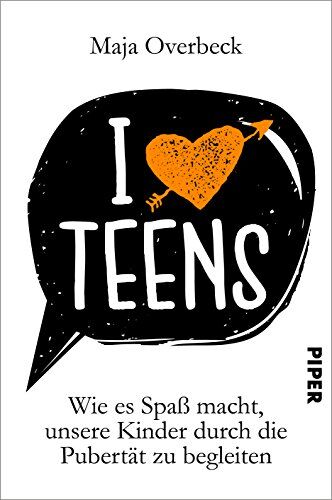 Maja Overbeck - I love Teens: Wie es Spaß macht, unsere Kinder durch die Pubertät zu begleiten - Preis vom 13.10.2026 11:25:28 h
