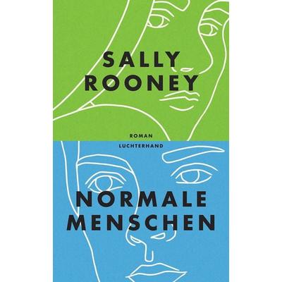 Normale Menschen, Gebundene Ausgabe von Sally Rooney, Luchterhand, 978-3-630-87542-2