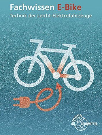 Michael Gressmann - Fachwissen E-Bike: Technik der Leicht-Elektrofahrzeuge - Preis vom 30.09.2026 09:01:18 h