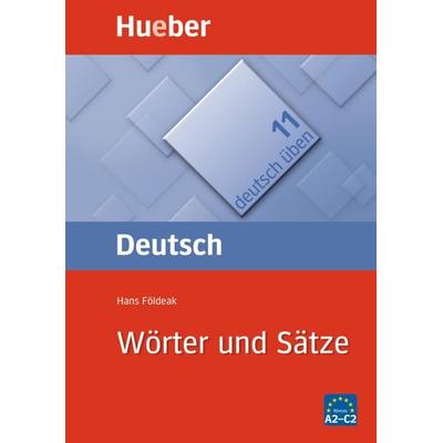 Deutsch üben 11. Wörter und Sätze, Taschenbuch von Hans Földeak, Hueber, 978-3-19-007459-4