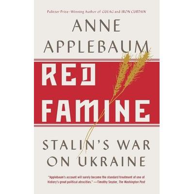 Red Famine, Taschenbuch von Anne Applebaum, Random House LLC US, 978-0-8041-7088-8