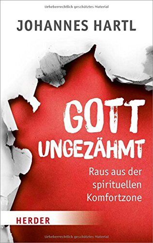 Johannes Hartl - Gott ungezähmt: Raus aus der spirituellen Komfortzone - Preis vom 19.10.2026 19:33:35 h