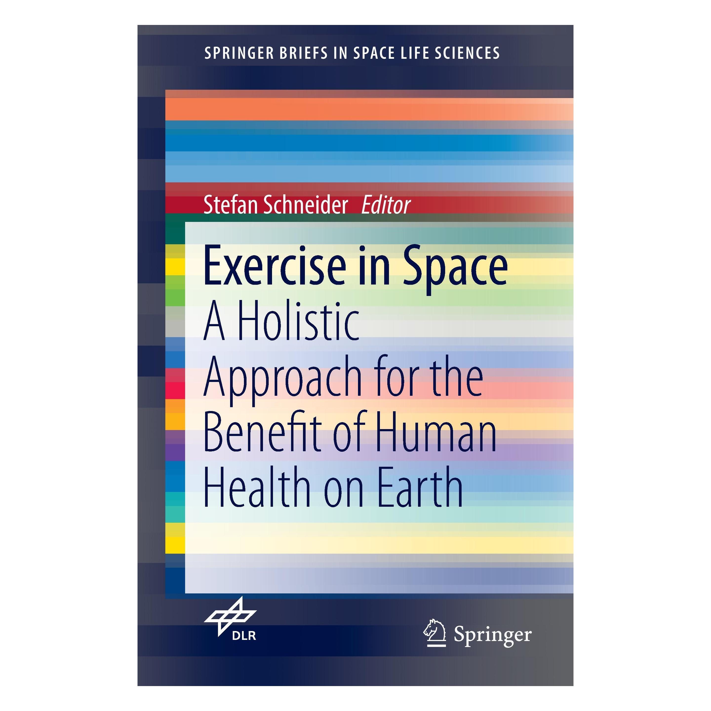 Springer Exercise in Space (Englisch, Softcover, Anja Niehoff, Anna-Maria Liphardt, Fabian Pels, Jens Kleinert, Jessica Koschate, Otmar Leo Bock, Stefan Schneider, Tobias Vogt, Uwe Drescher, Uwe Hoffmann, Vera Abeln) (33201015)