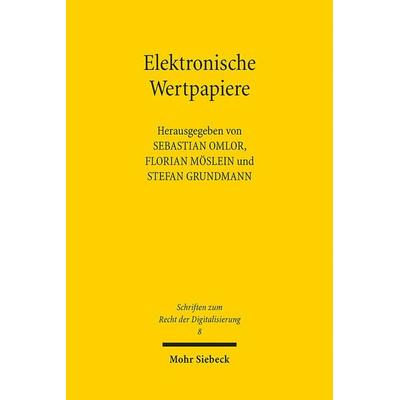 Elektronische Wertpapiere, Taschenbuch von , Mohr Siebeck, 978-3-16-160743-1