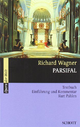 Kurt Pahlen - Parsifal: Einführung und Kommentar. WWV 111. Textbuch/Libretto.: Textbuch. Einführung und Kommentar (Opern der Welt) - Preis vom 15.10.2026 23:06:25 h