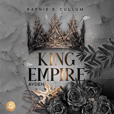 Ayden King Empire - Raynie S. Cullum, Audio, 4069828947283