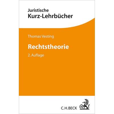 Rechtstheorie, Taschenbuch von Thomas Vesting, C.H. Beck, 978-3-406-68434-0