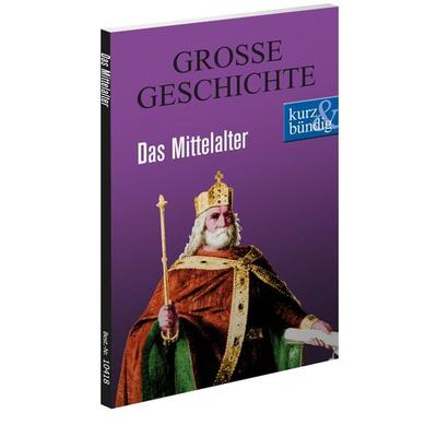 Das Mittelalter, Taschenbuch von Johann Eisenmann, Komplett-Media, 978-3-8312-0418-2