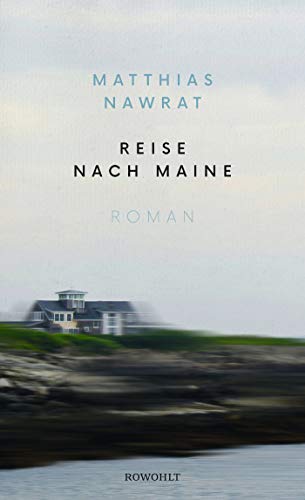 Matthias Nawrat - Reise nach Maine - Preis vom 04.10.2026 03:51:26 h