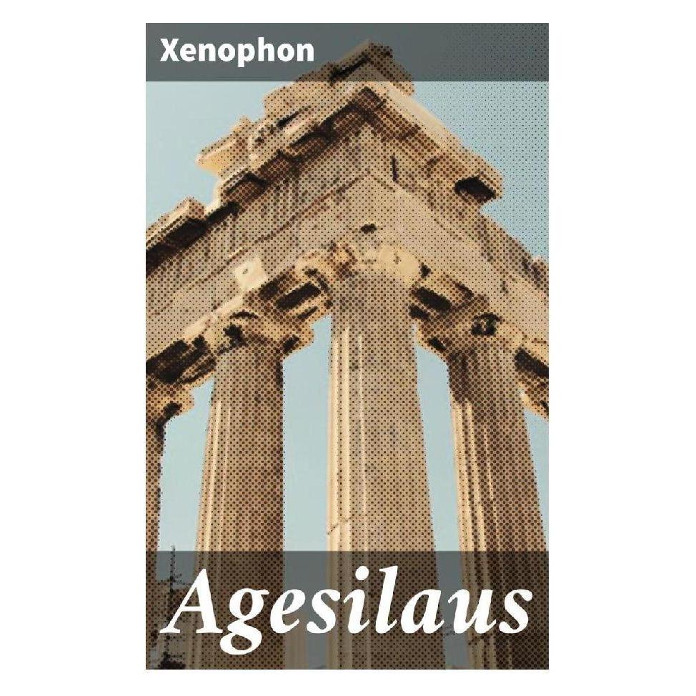Good Press Agesilaus (Softcover, Xenophon) (56933478)