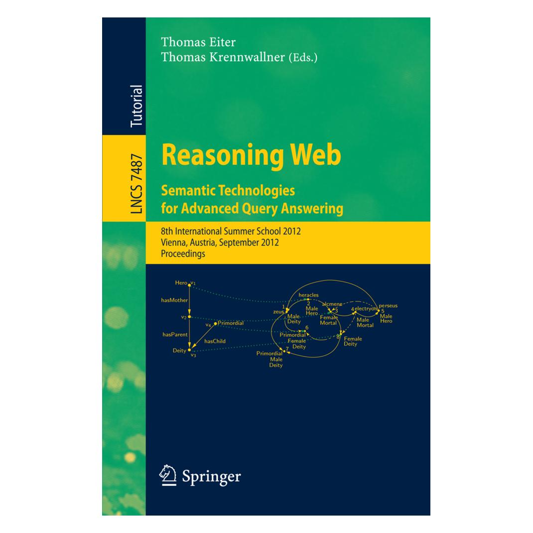 Springer Reasoning Web - Semantic Technologies for Advanced Query Answering (Englisch, Softcover, Thomas Eiter, Thomas Krennwallner) (35146629)