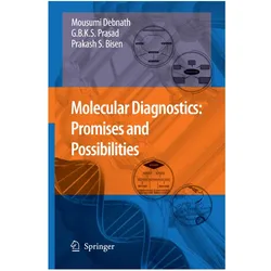 Molecular Diagnostics: Promises and Possibilities, Fachbücher von Mousumi Debnath, Prakash S Bisen, Godavarthi B K S Prasad