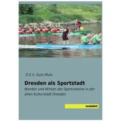 Dresden als Sportstadt, Ratgeber von D. S. V. Guts Muts
