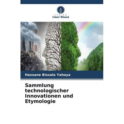 Sammlung technologischer Innovationen und Etymologie, Taschenbuch von Hassane Bissala Yahaya, Verlag Unser Wissen