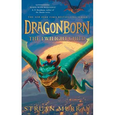 Dragonborn: The Twilight Child, Gebundene Ausgabe von Struan Murray, Puffin UK, 978-0-241-74110-8