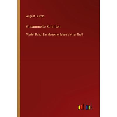Gesammelte Schriften, Taschenbuch von August Lewald, Outlook, 978-3-368-55216-9