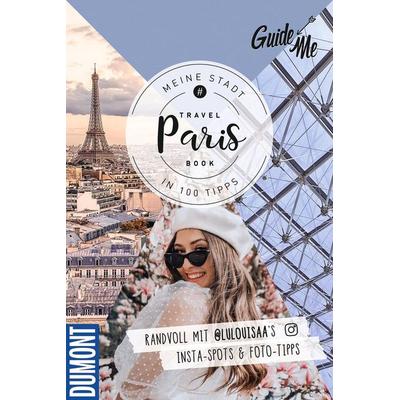 GuideMe Reiseführer Paris, Taschenbuch von Louisa Löw,@lulouisaa, Hallwag, 978-3-8283-0958-6