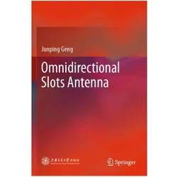 Omnidirectional Slots Antenna, Fachbücher von Junping Geng
