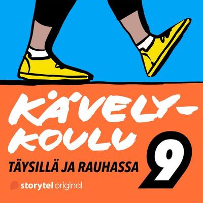 Kävelykoulu: 9. Täysillä ja rauhassa - Saija Huhtiniemi, Audio, 9789180356435