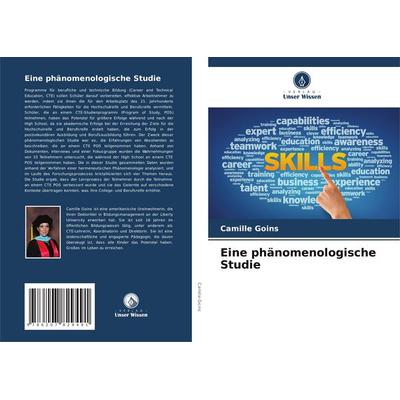 Eine phänomenologische Studie, Taschenbuch von Camille Goins, Verlag Unser Wissen, 978-620-7-82949-1