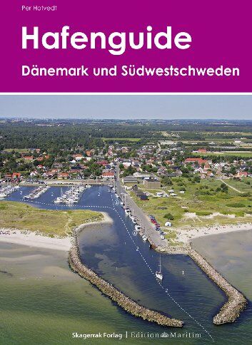 Per Hotvedt - Hafenguide Dänemark und Südwestschweden: Luftbilder mit Hafenplänen von Yachthäfen und Ankerplätzen - Preis vom 13.10.2026 19:28:25 h