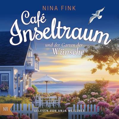 Cafe Inseltraum und der Garten der Wünsche - Nina Fink, Audio, 9783912568042