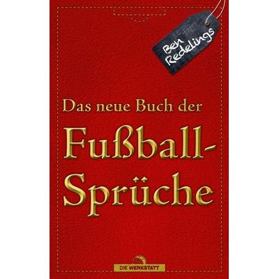 Das neue Buch der Fußballsprüche, Gebundene Ausgabe von Ben Redelings, Die Werkstatt, 978-3-7307-0500-1