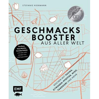 Geschmacksbooster aus aller Welt – Kochen mit Tahina, Zitronen-Pfeffer, Miso, Tandoori und mehr, Gebundene Ausgabe von Stefanie Hiekmann, Edition