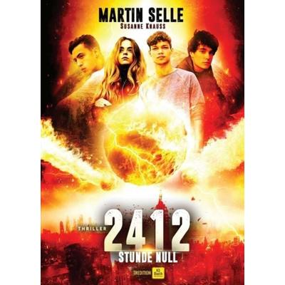 2412 - STUNDE NULL, Taschenbuch von Martin Selle,Susanne Knauss,Reinhard Stengel (Autor), Tredition, 978-3-347-13441-6