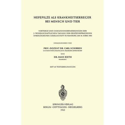 Hefepilze als Krankheitserreger bei Mensch und Tier, Taschenbuch von , Springer Berlin, 978-3-540-02998-4