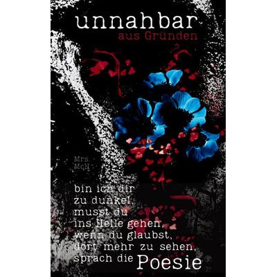 Unnahbar, Gebundene Ausgabe von Mrs. McH, BoD – Books on Demand, 978-3-7583-7170-7