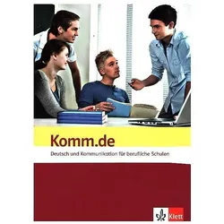 Komm.de. Deutsch und Kommunikation für berufliche Schulen. Schülerbuch, Schulbücher von Ernst Klett Verlag