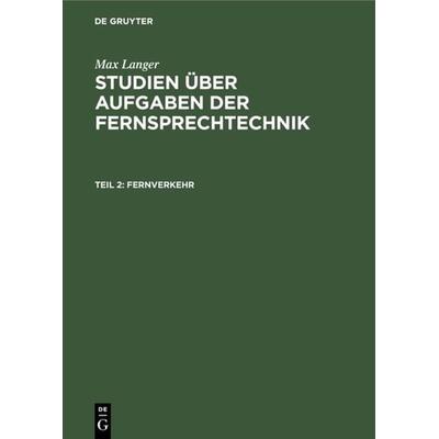 Fernverkehr, Gebundene Ausgabe von Max Langer, De Gruyter Oldenbourg, 978-3-486-77127-5