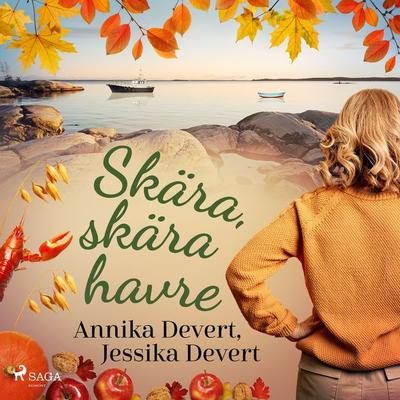 Skära, skära havre - Jessika Devert,Annika Devert, Audio, 9788726972825