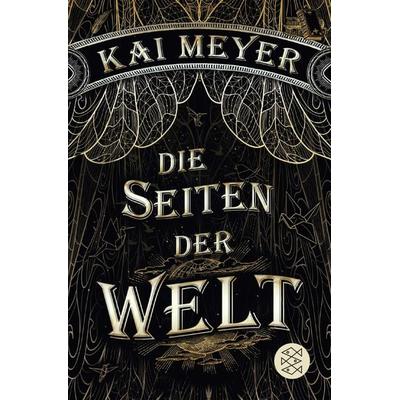 Die Seiten der Welt, Taschenbuch von Kai Meyer, Fischer Taschenbuch Verlag