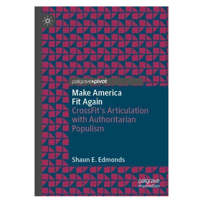 Springer Make America Fit Again (Englisch, Softcover, Shaun E. Edmonds) (57168149)